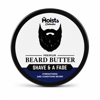 "Shave & A Fade" Premium Beard Butter